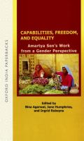 Capabilities, freedom, and equality : Amartya Sen's work from a gender perspective /