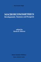 Macroeconometrics : developments, tensions, and prospects /