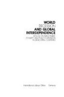 World recession and global interdependence : effects on employment, poverty and policy formation in developing countries.