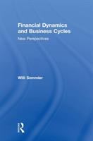 Financial dynamics and business cycles : new perspectives /