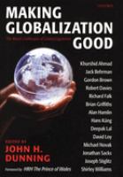 Making globalization good : the moral challenges of global capitalism /