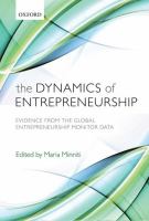 The dynamics of entrepreneurship : evidence from the global entrepreneurship monitor data /