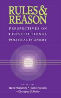 Rules and reason : perspectives on constitutional political economy /