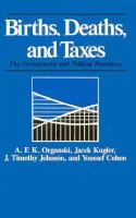 Births, deaths, and taxes : the demographic and political transitions /