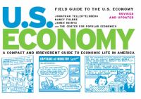 Field guide to the U.S. economy : a compact and irreverent guide to economic life in America /