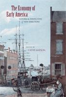 The economy of early America : historical perspectives & new directions /