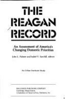 The Reagan record : an assessment of America's changing domestic priorities /