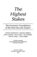 The Highest stakes : the economic foundations of the next security system /