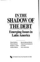 In the shadow of the debt : emerging issues in Latin America /