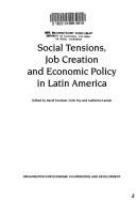 Social tensions, job creation and economic policy in Latin America /