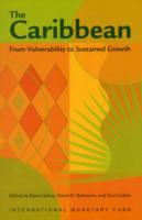 The Caribbean : from vulnerability to sustained growth /