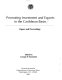 Promoting investment and exports in the Caribbean Basin : papers and proceedings /