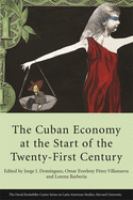 The Cuban economy at the start of the twenty-first century /