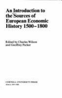 An Introduction to the sources of European economic history, 1500-1800 /