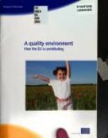 A quality environment : how the EU is contributing.