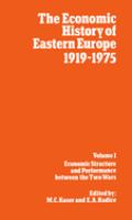 The Economic history of Eastern Europe, 1919-1975 /