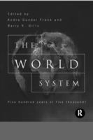 The world system : five hundred years or five thousand? /