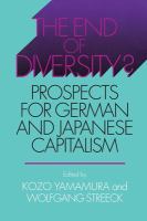 The end of diversity? : prospects for German and Japanese capitalism /