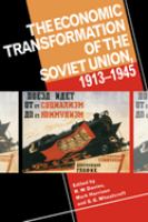 The Economic transformation of the Soviet Union, 1913-1945 /