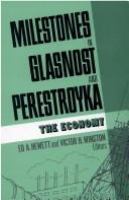 Milestones in glasnost and perestroyka /