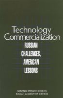 Technology commercialization : Russian challenges, American lessons /