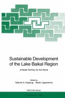 Sustainable development of the Lake Baikal region : a model territory for the world /