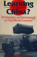 Learning from China? : development and environment in Third World countries /