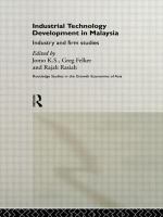 Industrial technology development in Malaysia : industry and firm studies /