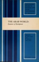 The Arab world : dynamics of development /