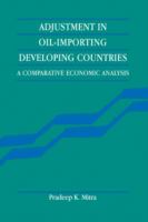 Adjustment in oil-importing developing countries : a comparative economic analysis /