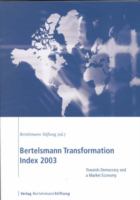 Bertelsmann transformation index 2003 : towards democracy and a market economy /