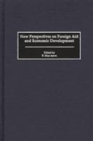 New perspectives on foreign aid and economic development /