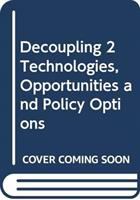 Decoupling 2 : technologies, opportunities and policy options /