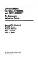 Environment, natural systems, and development : an economic valuation guide /