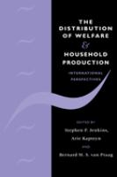 The distribution of welfare and household production : international perspectives /