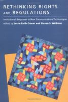 Rethinking rights and regulations : institutional responses to new communication technologies /