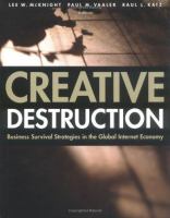 Creative destruction : business survival strategies in the global Internet economy /