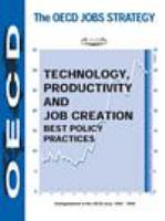 Technology, productivity, and job creation best policy practices /