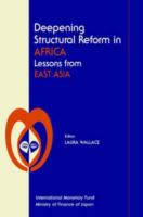 Deepening structural reform in Africa : lessons from East Asia : proceedings of a seminar held in Paris, May 13-14, 1996 /