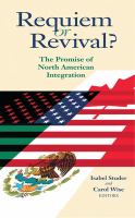 Requiem or revival? : the promise of North American integration /