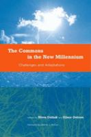 The commons in the new millennium : challenges and adaptation /