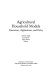 Agricultural household models : extensions, applications, and policy /