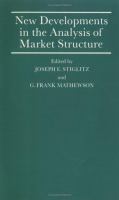 New developments in the analysis of market structure : proceedings of a conference held by the International Economic Association in Ottawa, Canada /