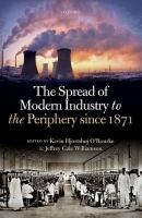 The spread of modern industry to the periphery since 1871 /