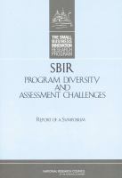 SBIR program diversity and assessment challenges : report of a symposium /