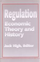 Regulation : economic theory and history /