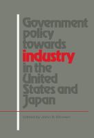 Government policy towards industry in the United States and Japan /