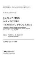 Evaluating manpower training programs : revisions of papers originally presented at the Conference on Evaluating Manpower Training Programs, Princeton University, May 1976 /