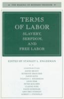 Terms of labor : slavery, serfdom, and free labor /