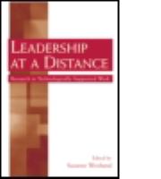 Leadership at a distance : research in technologically-supported work /